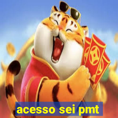 acesso sei pmt